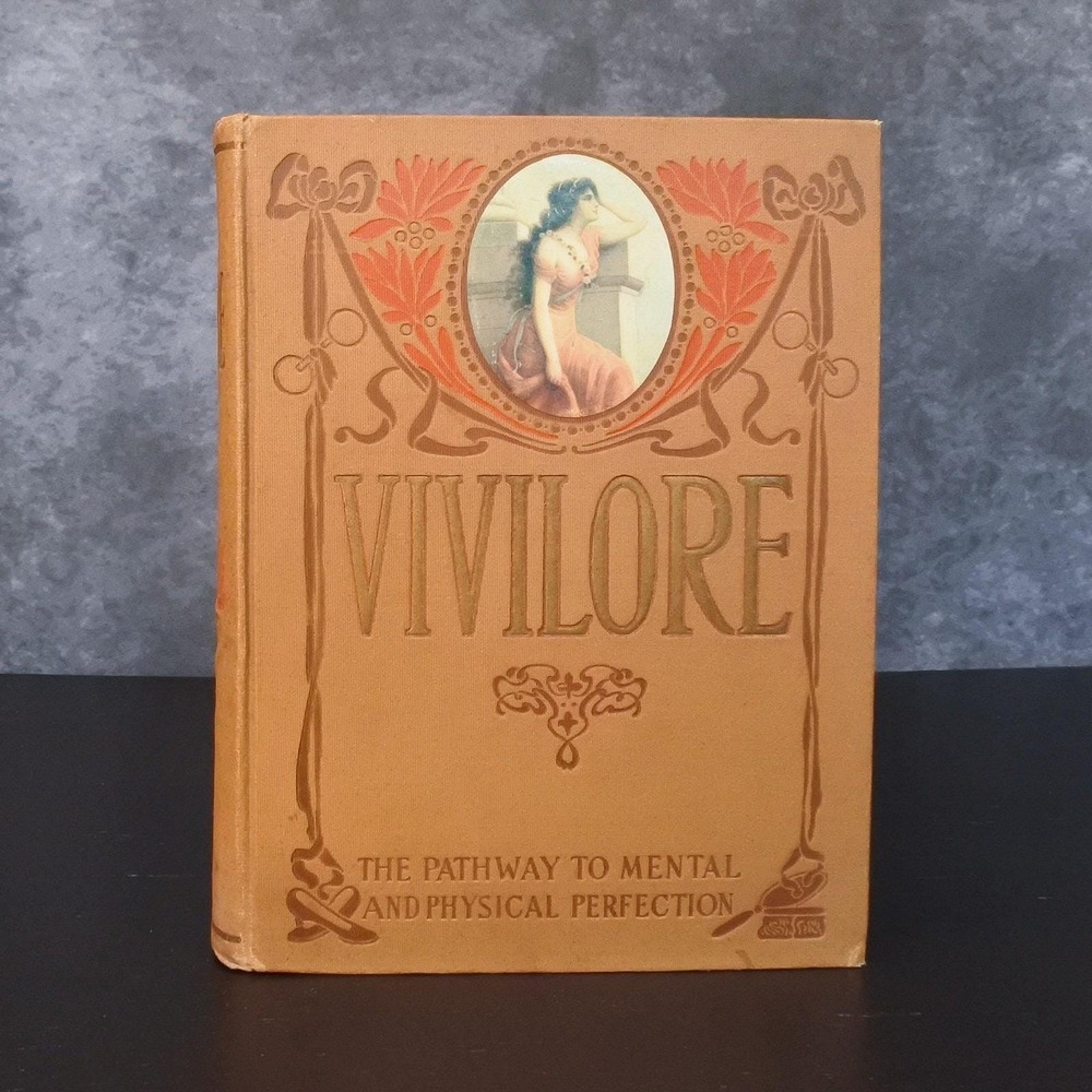 Antique First Edition 1904 Vivilore Pathway to Mental and Physical Perfection